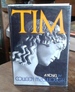 Tim (First Edition of Authors First Book) a Novel
