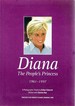 Diana: the Peoples Princes-a Personal Tribute in Words and Pictures