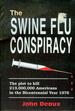 The Swine Flu Conspiracy