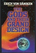 The Gods and Their Grand Design: the Eighth Wonder of the World