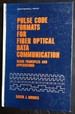 Pulse Code Formats for Fiber Optical Data Communication (Optical Science and Engineering)