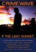 Crimewave 7-the Last Sunset