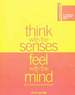 Think With the Senses, Feel With the Mind. Art in the Present Tense. Short Guide. La Biennale Di Venezia: 52. Esposizione Internationale D'Arte