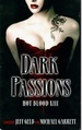 Dark Passions (Hot Blood 13)