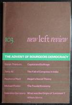 New Left Review Number 103 (May-June 1977). the Advent of Bourgeois Democracy
