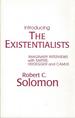 Introducing the Existentialists: Imaginary Interviews With Sartre, Heidegger and Camus