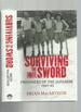 Surviving the Sword: Prisoners of the Japanese 1942-45