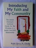 Introducing My Faith and My Community: the Jewish Outreach Institute Guide for a Christian in a Jewish Interfaith Relationship