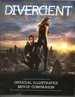 Divergent Official Illustrated Movie Companion (Divergent Series)