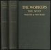 The Workers: an Experiment in Reality. Two Volumes