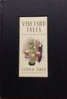 Vineyard Tales. Reflections on Wine. (Inscribed By the Author).