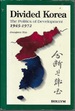 Divided Korea: the Politics of Development, 1945-1972 (Previously Published as Harvard East Asian Monographs 59)