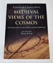 Medieval Views of the Cosmos: Picturing the Universe in the Christian and Islamic Middle Ages