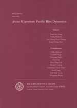 Asian Migration: Pacific Rim Dynamics (Monograph 1)