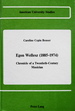 Egon Wellesz (1885-1974): Chronicle of a Twentieth-Century Musician