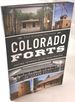 Colorado Forts: Historic Outposts on the Wild Frontier