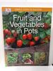 Fruit and Vegetables in Pots