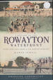 A History of the Rowayton Waterfront: Roton Point, Bell Island & the Norwalk Shoreline (American Chronicles)