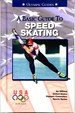 Basic Guide to Speed Skating