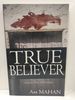 True Believer: Character, Duty, and Priviledges