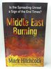 Middle East Burning: is the Spreading Unrest a Sign of the End Times?