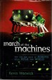 March of the Machines: Why the New Race of Robots Will Rule the World