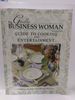 The Godly Business Woman: Cooking and Entertainment Guide