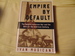 Empire by Default: The Spanish-American War and the Dawn of the American Century