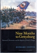 Nine Months to Gettysburg: Stannard's Vermonters and the Repulse of Pickett's Charge