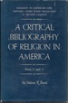 Critical Bibliography of Religion in America, Parts 1 and 2 [Religion in American Life, Vol. IV] (Signed)