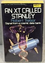 An Xt Called Stanley, Signal From a Cosmic Data Bank