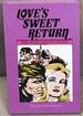 Love's Sweet Return, the Harlequin Story