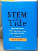 Stem the Tide, Reforming Science, Technology, Engineering, and Math Education in America