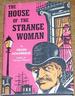 The House of the Strange Woman