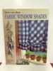 Design and Make Fabric Window Shades