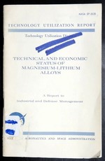 Technical and Economic Status of Magnesium-Lithium Alloys. a Report to Industrial and Defense Management