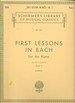 First Lessons in Bach-Book 2: Schirmer Library of Classics Volume 1437 Piano Solo (Schirmer's Library of Musical Classics)