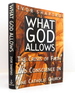 What God Allows: the Crisis of Faith and Conscience in One Catholic Church