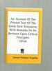 An Account of the Printed Text of the Greek New Testament; With Remarks on Its Revision Upon Critical Principles: Together With a Collation of the Critical Texts of Griesbach, Scholz, Lachmann, and Tischendorf With That in Common Use