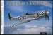 Flying Legends (a Photographic Study of the Great Piston Combat Aircraft of Wwii)
