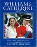William and Catherine: Their Lives, Their Wedding