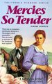 Mercies So Tender (California Pioneer Series #6)