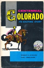 Centennial Colorado--Its Exciting Story