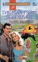 The Man From Blue River (Harlequin Superromance #689)