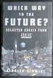 Which Way to the Future? : Selected Essays From Analog (R)