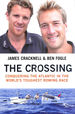 The Crossing: Conquering the Atlantic in the World's Toughest Rowing Race