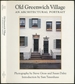 Old Greenwich Village: an Architectural Portrait