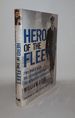 Hero of the Fleet Two World Wars, One Extraordinary Life-the Memoirs of Centenarian William Stone