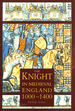 The Knight in Medieval England 1000-1400