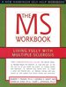 The Ms Workbook: Living Fully With Multiple Sclerosis